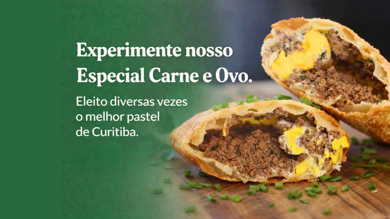 Experimente nosso Especial Carne e Ovo - Eleito o melhor pastel de Curitiba